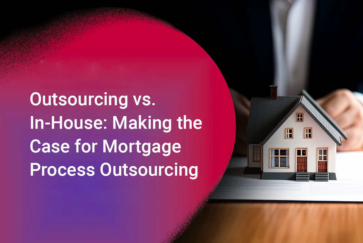 mortgage process outsourcing