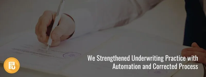 Optimizing Underwriting Through Automation and Process Correction